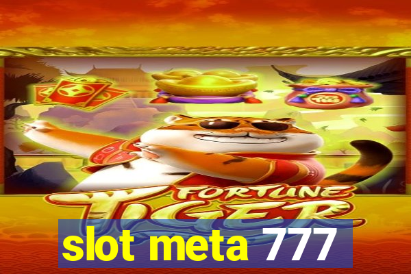 slot meta 777